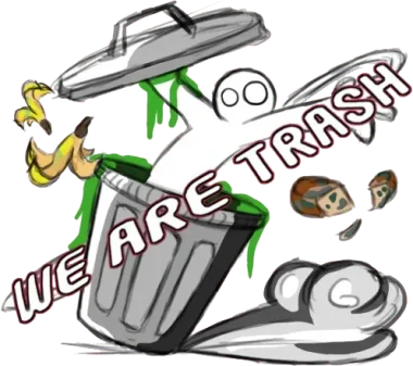 We Are Trash