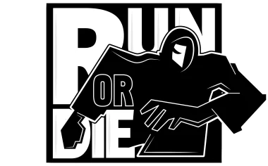 Run or Die