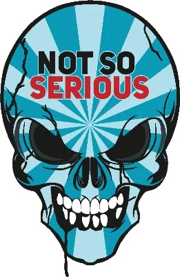 Not So Serious
