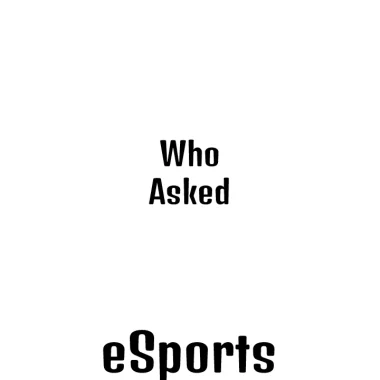 Изображение Who Asked eSports: South America #1